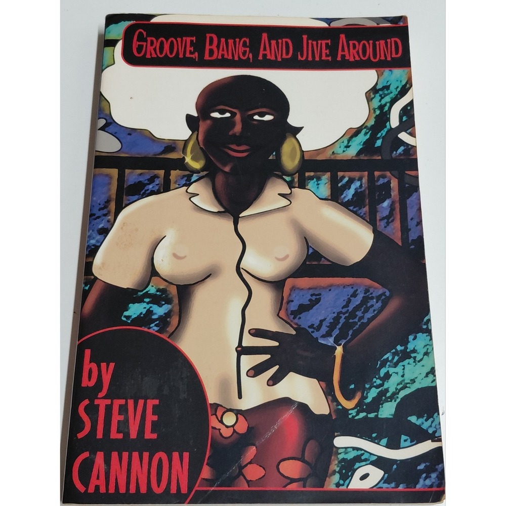 Groove Bang and Jive Around Steve Cannon 1998 Therion Classic Reprint Paperback